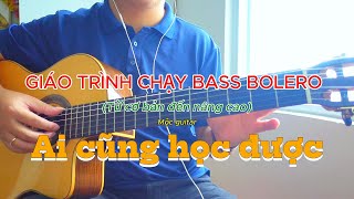 Kiểu chơi Bolero + chạy Bass cơ bản ai cũng có thể học