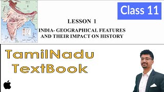 India Geographical Feature \u0026 their Impact on History, Tamilnadu Board, Class-11, CH-1