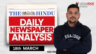 The HINDU for CLAT 2024 (18th Mar) | Current Affairs by LegalEdge | Daily Newspaper Analysis (Hindi)