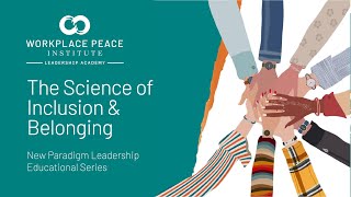 The Science of Inclusion & Belonging | Free Online Leadership Training