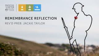 Remembrance Reflection - 8th Nov | Rev'd Preb. Jackie Taylor