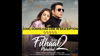 Filhaal2 Mohabbat Song Download MP3 (AUDIO) LINK IN DESCRIPTION