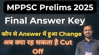 Final Answer Key MPPSC Prelims 2025 l Official answer key, Expected Cut off by Mayank Maheshwari