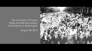 50th Anniversary of the 1963 March on Washington at UVa