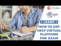 How To Access IWCF Virtual Mock Test Demo| IWCF | IWCF Preparation | IWCF online exam |