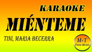 TINI, Maria Becerra - Miénteme - Karaoke / Instrumental / Lyrics / Letra