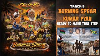 Burning Spear feat. Kumar Fyah - Ready To Make That Step [Official Audio 2026]