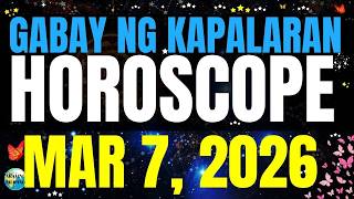 🌏 Horoscope Ngayong Araw March 7, 2026 #HoroscopeTagalog #kapalaranhoroscope #horoscopengayongaraw