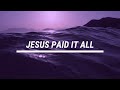 Jesus Paid it All (acoustic) | Ellerslie Worship