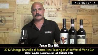 2012 Vintage Brunello di Montalcino Tasting at Wine Watch Wine Bar