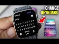 How to Change Keyboard on Apple Watch (ANY Series)