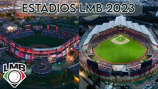 ESTADIOS DE LA LMB | LIGA MEXICANA DE BÉISBOL 2023