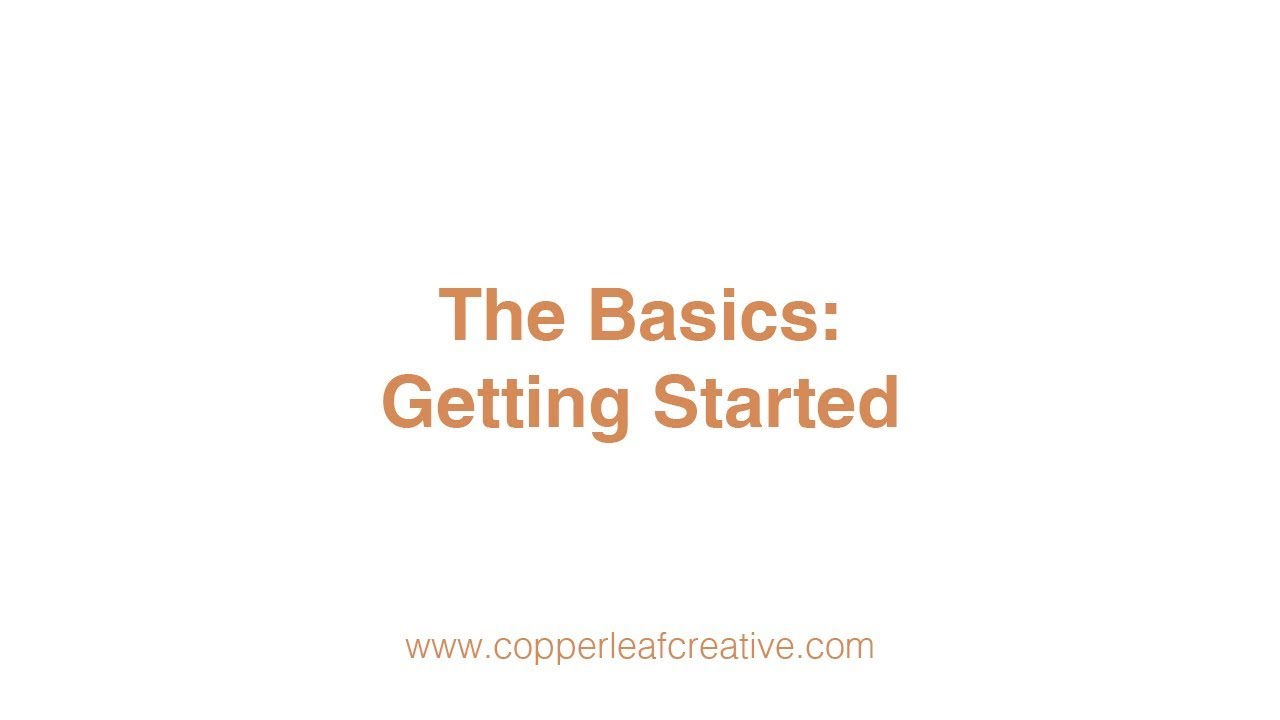 The Basics: Getting Started - YouTube