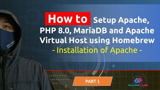 How to Setup Apache, PHP 8.0, MariaDB and Apache Virtual Host using Homebrew Part 1 - Apache