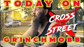 CROSS THE STREET WITH GrinchMobb PORTLAND OREGON Rapper 4K PDX HIPHOP TALK SHOW Moving PODCAST