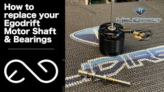 How to Replace your Egodrift Brushless Motor Shaft & Bearings