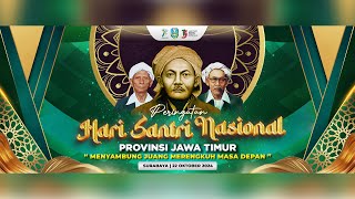 🔴 LIVE PERINGATAN HARI SANTRI NASIONAL PROVINSI JAWA TIMUR TAHUN 2024