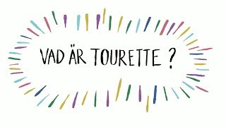 Vad är Tourette?