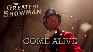 The Greatest Showman Sing along - Come Alive