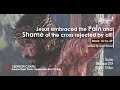 Mark 15:16-39 I Jesus embraced the pain and shame of the cross rejected by all I By Grace Noowe