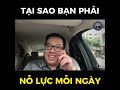 tại sao bạn bạn phải nỗ lực mỗi ngày ts hoàng trung dũng