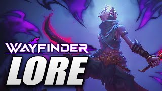 The Lore of Wayfinder Explained