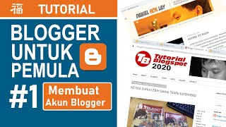 TUTORIAL BLOGGER UNTUK PEMULA #1 : Membuat Akun Blogger