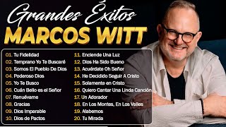 Marcos Witt Exitos 2024 - Mejor Canción Marcos Witt 2024 - Álbum Completo Más Popular 2024 | LETRA