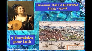 DALLA GOSTENA Giovanni (1535-1598)  3 FANTASIES for  a 8-string lute - Sandro Volta 1983