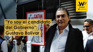 Yo soy el candidato del Gobierno: Gustavo Bolívar