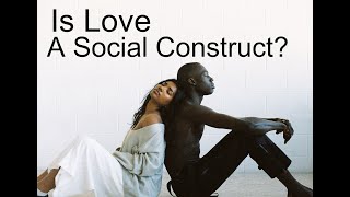 Ashley Mears: Is Love A Social Construct?
