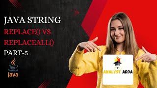 Method of String Class | Java String replace() vs replaceAll() | With Examples (Part 5)