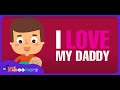 I Love My Daddy | Happy Fathers Day Song | Fathers Day Songs | The Kiboomers I Love My Daddy | Happy Fathers Day Song | Fathers Day Songs | The Kiboomers