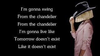 Sia CHANDELIER Lyrics