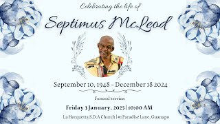 Celebrating the Life of Septimus John McLeod | 3.1.2025