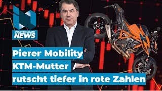 Pierer Mobility: KTM-Konzernmutter und Motorradhersteller rutscht tiefer in rote Zahlen | IM News