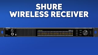 Shure ANX4 Wireless Digital Receiver Overview