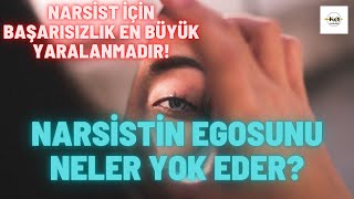 Narsistin Egosunu Neler Yok Eder?