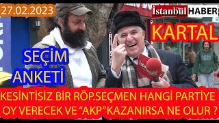 (KESİNTİSİZ) KARTAL'DA SORDUK HANGİ PARTİYE OY VERİRSİNİZ VE AK PARTİ YENİDEN KAZANSA...