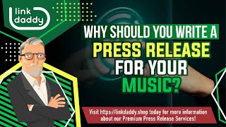 Why Should You Write a Press Release for Your Music