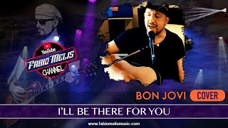 I'll Be There For You (Bon Jovi Cover)