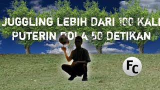 Alhamdulillah! Bisa Juggling 100x Lebih Dan Puterin Bola 50 Detikan