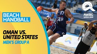 Beach Handball - Oman vs United States | Men's Group A Match | ANOC World Beach Games Qatar 2019 |