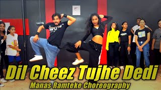 Dil Cheez Tujhe Dedi | Airlift | Manas Ramteke Choreography | SPARTANZzz Dance Academy