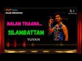 2008 ~ nalam thaana ~ silambattam ~ yuvan 🎼 5.1 dolby 🎧bass boosted 🎧 svp beats