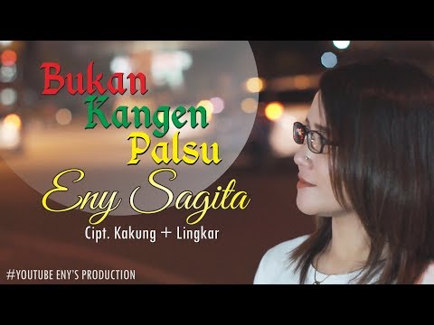 Eny Sagita Bukan Kangen Palsu