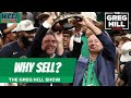 Why Sell the Celtics? || The Greg Hill Show