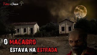 O Macabro Estava na Estrada (561)