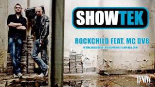 SHOWTEK - Rockchild feat. MC DV8 - Full version! ANALOGUE PLAYERS IN A DIGITAL WORLD