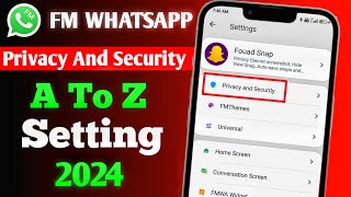 FM WhatsApp Privacy And Security A to Z Setting 2024 FM WhatsApp A to Z Setting